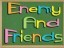 Enemy And Friends