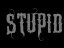 STUPID POEM