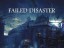 Failed Disaster