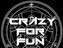 Crazy For fun