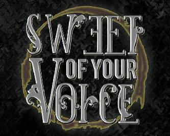 Sweet of Your Voice