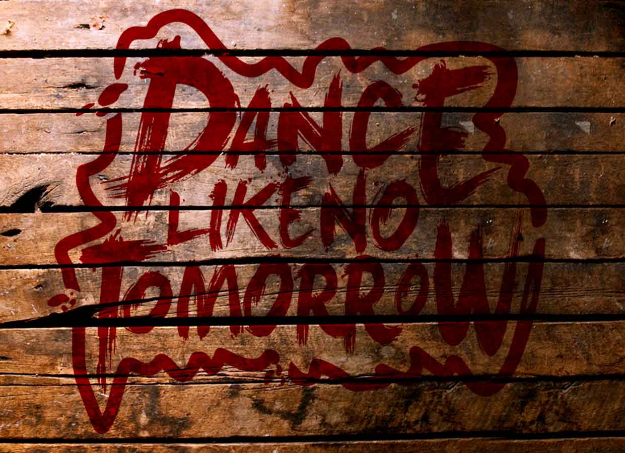 Dance Like No Tomorrow